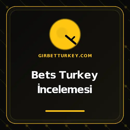 Bets Turkey İncelemesi girbetturkey.com