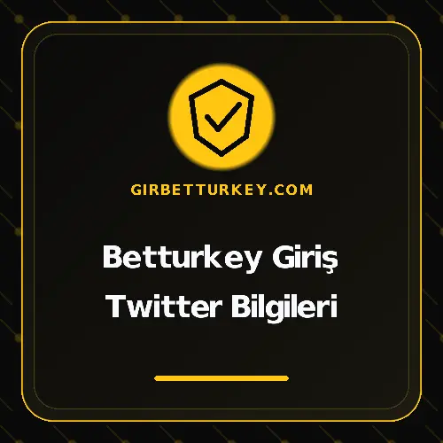 Betturkey Giriş Twitter Bilgileri girbetturkey.com